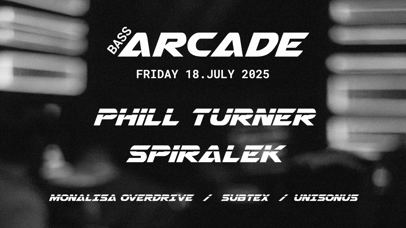 Bass Arcade VOL. 9 w/ Spiralek & Pill Turner